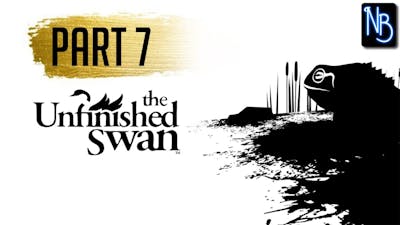 The Unfinished Swan Walkthrough Part 7 No Commentary