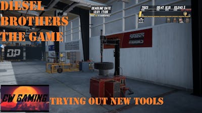 Diesel Brothers Truck Building Simulator -- trying out new tools