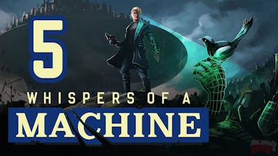 Whispers of a Machine • Part 5