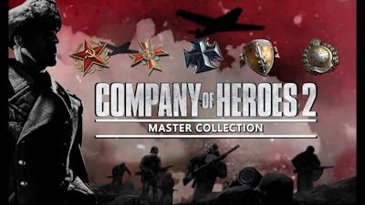 Company of Heroes 2 Master Collection, Todas las facciones, trailer