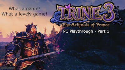 Trine 3 - PC Playthrough - Part 1 - [With Commentary]