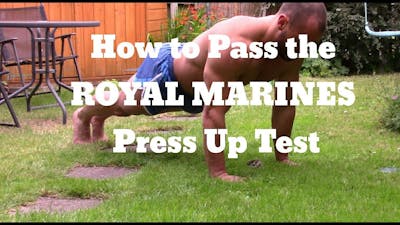 How to Pass the Royal Marines Press Up Test