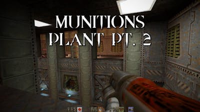 Quake II Mission Pack: Ground Zero | Munitions Plant Pt. 2 (19/21)