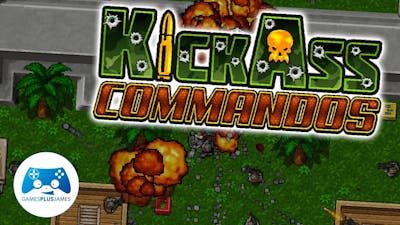 Kickass Commandos - Shooting Like A Maniac