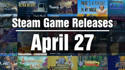 New Steam Games - Wednesday April 27 2022