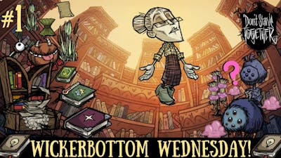 Wickerbottom Wednesday - The Libraryt Starve Together]