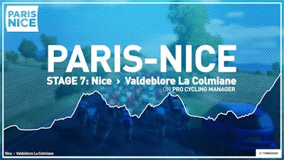 PARIS-NICE 2020: Stage 7 // Nice › La Colmiane // Pro Cycling Manager 2019 // @Timmsoski