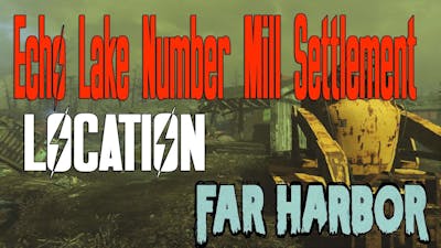 Fallout 4 Far Harbor DLC | Echo Lake Number Settlement | Unlocked | The Harvester,Rescuer Diver Suit