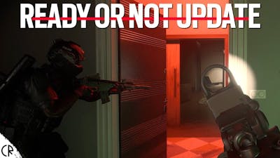 Play The Big Update - Ready Or Not