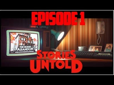 Stories Untold - Episode 1 - My First Horror Game