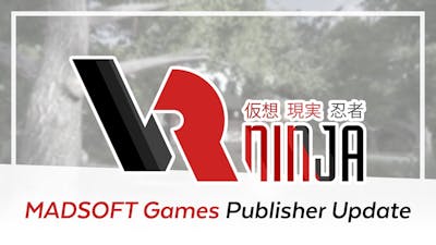 MADSOFT Games Publisher Update: VRNinjas Level Design