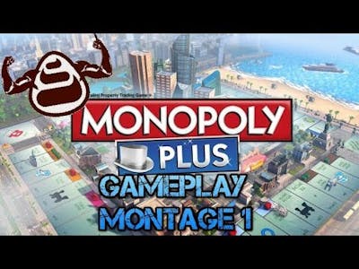 Monopoly Plus Game play montage 1