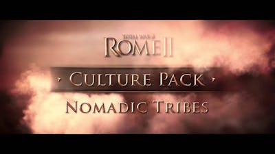 Total War: Rome II - Nomadic Tribes Culture Pack. DLC2