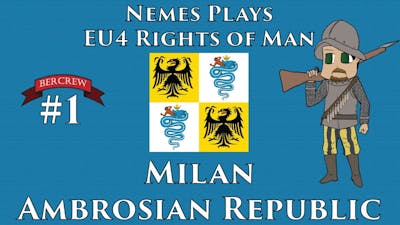 Milan Ambrosian Republic - EU4 Rights of Man Episode 1 [Europa Universalis IV]