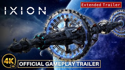IXION - Official Gameplay Trailer 4K - Extended 2021