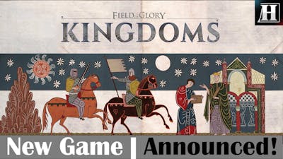 Field of Glory: Kingdoms | New Game | Announced! | Grand Strategy | Home of Wargamers 2022