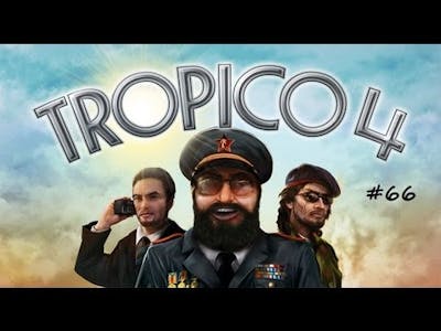 Let&#39;s Play Tropico 4 Part 66: Chinese Ninjas