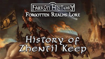 The Rise and Fall of Zhentil Keep - Forgotten Realms Lore