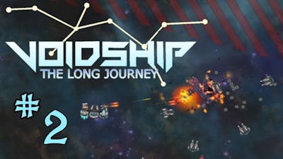 Voidship: The Long Journey  - Part 2 - Getting Back On Our Feet