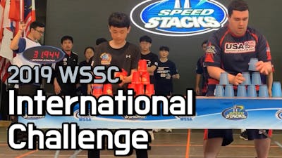 International Challenge Finals | WSSA 2019 World Sport Stacking Championships - WSSC
