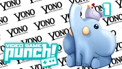 YONO: AND THE CELESTIAL ELEPHANTS | GAME GLITCH | EPISODE 1 | VIDEO GAME PUNCH!
