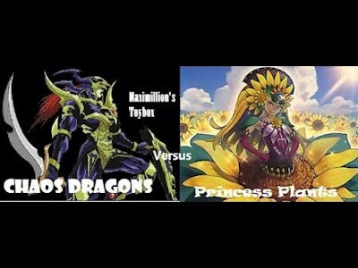 Princess Plants (NewBe1077) v Chaos Dragons (Miguel) Round 2