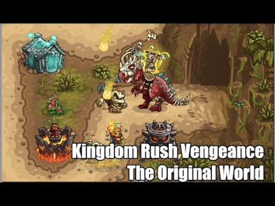 Kingdom Rush Vengeance - Primal Ravage - THE ORIGINAL WORLD [impossible Mode] -Defeat the Final Boss