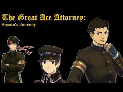 The Great Ace Attorney: Susatos Journey - The murder of Naruhodo