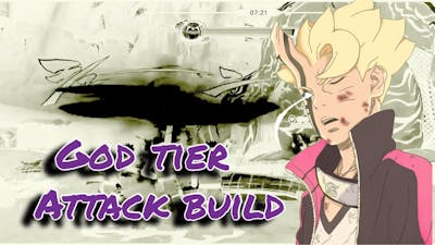 GODLY ATTACK BUILD!!! Naruto to Boruto Shinobi Striker Builds