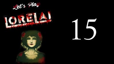 Let&#39;s Play Lorelai- Part 15