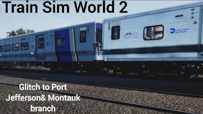 LIRR M7/M9 to Port Jefferson  Montauk Branch Train Sim World 2