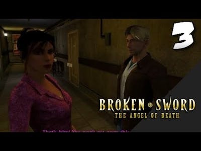 Lets Play Broken Sword 4: The Angel of Death: Part 3 - Save Them!