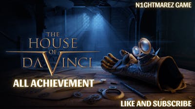House of Da Vinci | All achievement | N1ghtmarez Game