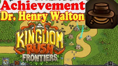 Kingdom Rush Frontiers DR. HENRY WALTON Achievement Help Indiana find the secret passage