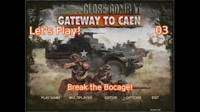 Lets Play: Close Combat: Gateway to Caen 3