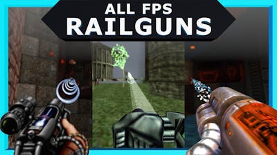All FPS Railguns - Episode 1