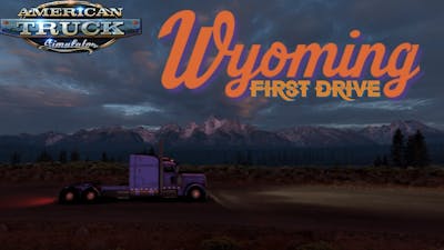 ATS WYOMING l FIRST LOOK AND DRIVE l CAPTAIN BLUE SHELL