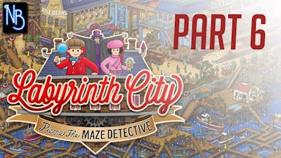 Labyrinth City: Pierre the Maze Detective Walkthrough Part 6 No Commentary