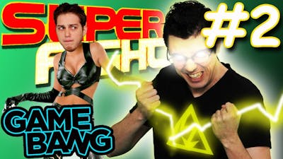 OUR SUPER FIGHT CONTINUES (Game Bang)