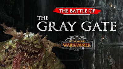 Nurgle vs Dwarfs - The Battle of the Gray Gate - Total War: Warhammer 3 Cinematic Battle