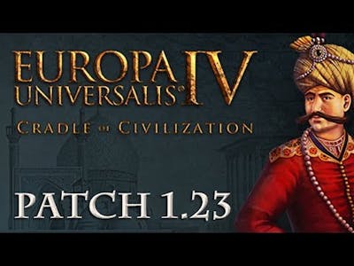 Europa Universalis 4: Patch 1.23 - Die wichtigsten Veränderungen (Cradle of Civilization)