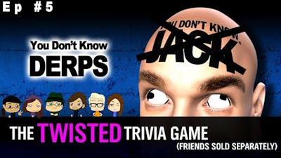 Derp N Friends: You Dont Know Jack #5 Matthew Goes Insane