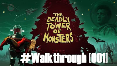 ★The Deadly Tower of Monsters★ Walkthrough [Part 001] Let&#39;s Play  #AlphaBRONKO