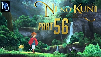 Ni no Kuni: Wrath of the White Witch (Remastered) Walkthrough Part 56 No Commentary