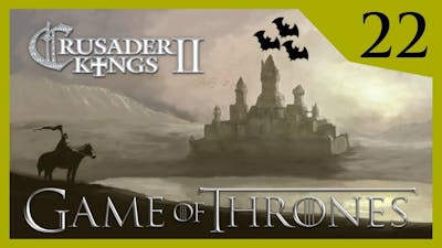 Crusader Kings II Game of Thrones - Whent of Harrenhal #22