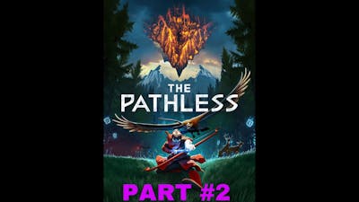 THE PATHLESS | THIS GAME IS ABSOLUTELY AMAZING