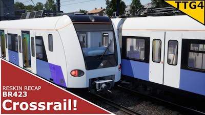 Crossrail! // Train Sim World 2 - Reskin Recap