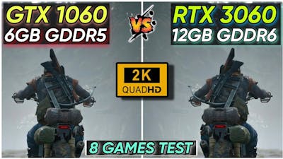 GTX 1060 vs RTX 3060 | 8 Games Test | 2K - 1440P