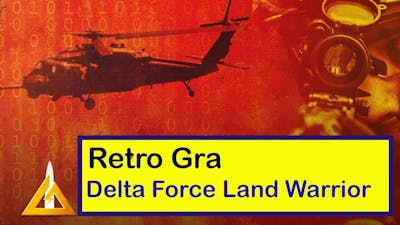 Delta Force Land Warrior 17 - Operation Flashpoint