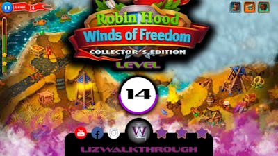 Robin Hood - Level 14 CE Walkthrough - Winds of Freedom